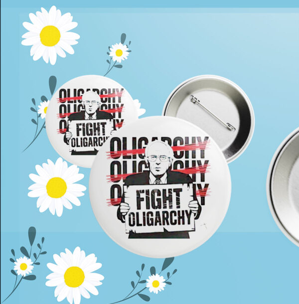 2025 Fight Oligarchy Button