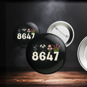 8647 Flower Not My President Liberal, Anti Trump Button