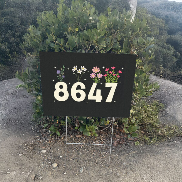 8647 Flower Not My President Liberal, Anti Trump Yard Sign
