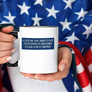 A Lot Of You Didn't Google Tariffs And It Shows Anti Trump Mug