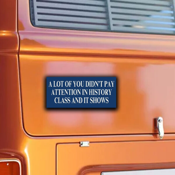 A Lot Of You Didn't Google Tariffs And It Shows Anti Trump Sticker ,Car Magnet