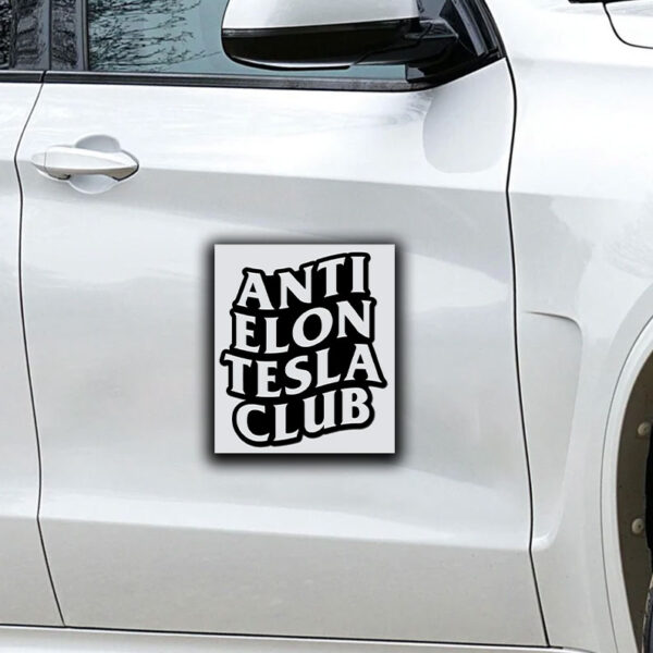 Anti Elon Tesla Club Sticker ,Car Magnet