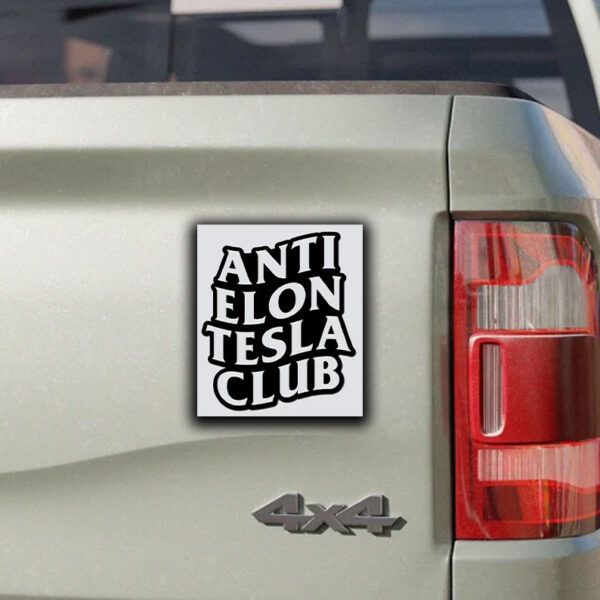 Anti Elon Tesla Club Sticker ,Car Magnet