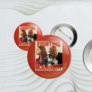 Bernie Sanders Fighting Oligarchy Button
