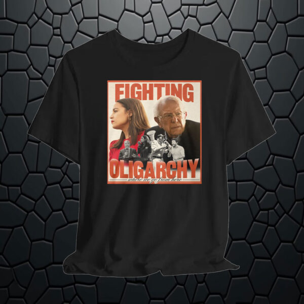 Bernie Sanders Fighting Oligarchy T-Shirt