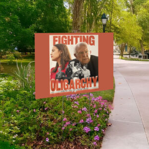 Bernie Sanders Fighting Oligarchy Yard Sign