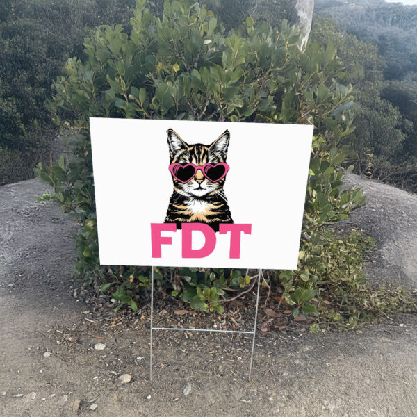 Cat FDT Yard Sign