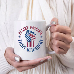 Cute Resist Fascism Fight Oligarchy, Anti Elon Protest 2025 Mug