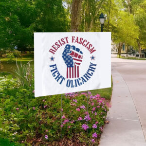 Cute Resist Fascism Fight Oligarchy, Anti Elon Protest 2025 Yard Sign