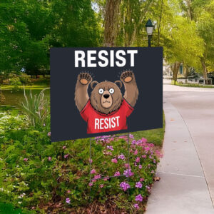 Environmental Activism, Smokey Bear Resist Yard Sign