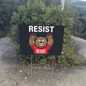 Environmental Activism, Smokey Bear Resist Yard Sign
