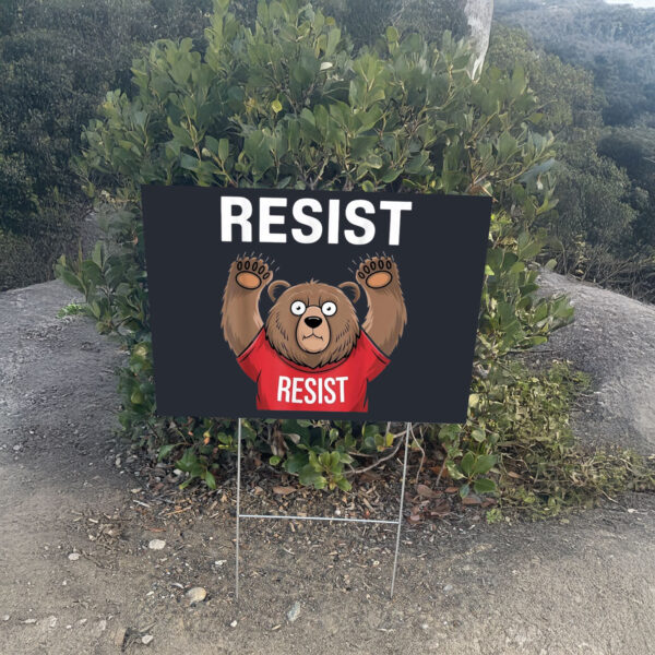 Environmental Activism, Smokey Bear Resist Yard Sign