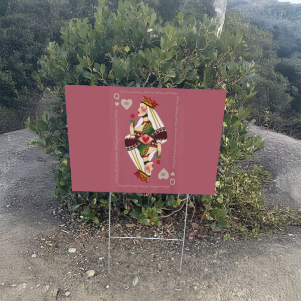 FDT Queen Of Hearts Anti Trump Yard Sign