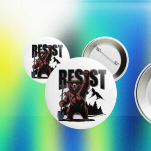 FDT Resist Bear, Smokey Bear Resist Button