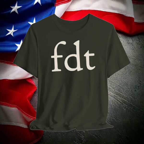 FDT, Subtle Anti Trump T-Shirt