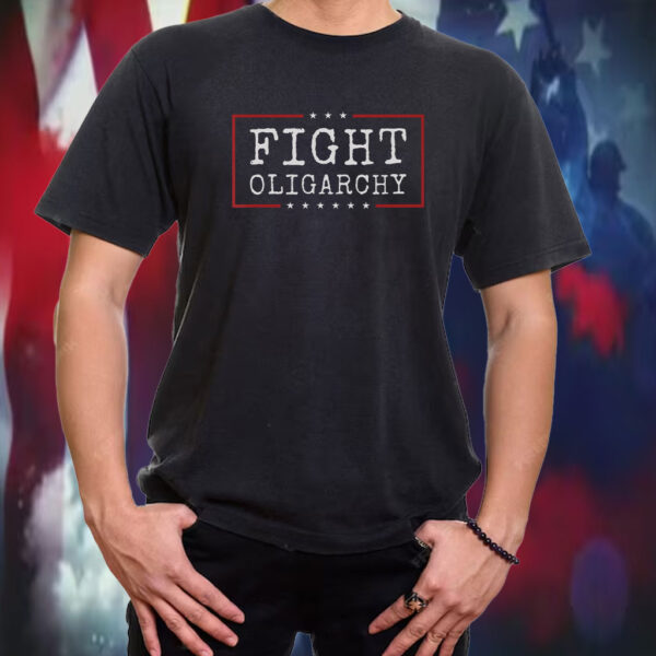 Fight Oligarchy 2025 T-Shirt