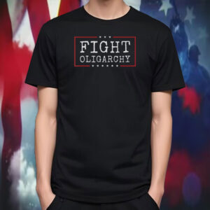Fight Oligarchy 2025 T-Shirt