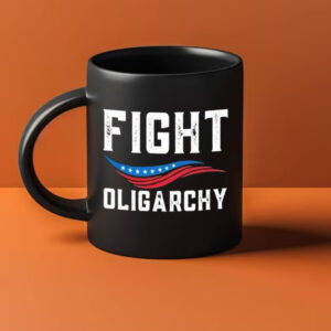 Fight Oligarchy Against Corporate Greed Activist Mug