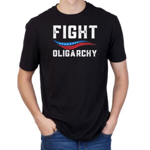 Fight Oligarchy Against Corporate Greed Activist T-Shirt