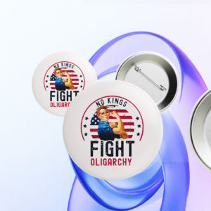 Fight Oligarchy, No Kings 2025 Button