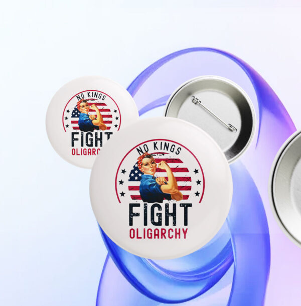 Fight Oligarchy, No Kings 2025 Button