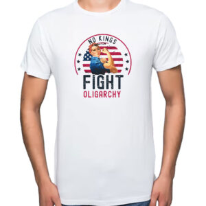 Fight Oligarchy, No Kings 2025 T-Shirt