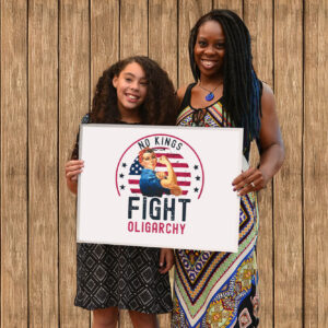 Fight Oligarchy, No Kings 2025 Yard Sign