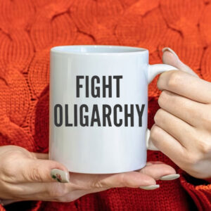 Fight Oligarchy, Resist Mug