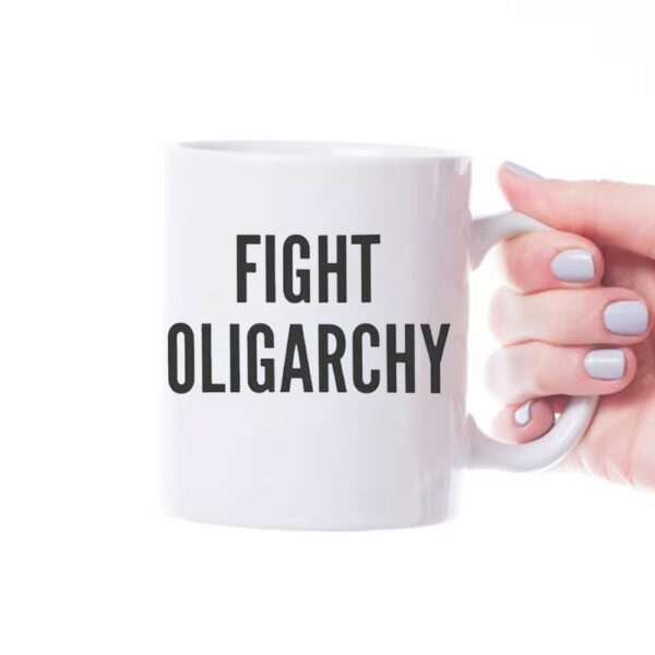 Fight Oligarchy, Resist Mug