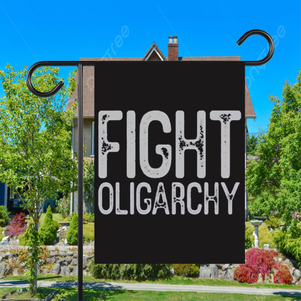 Fight Oligarchy Shirt, resist Flag