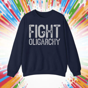 Fight Oligarchy Shirt, resist T-Shirt
