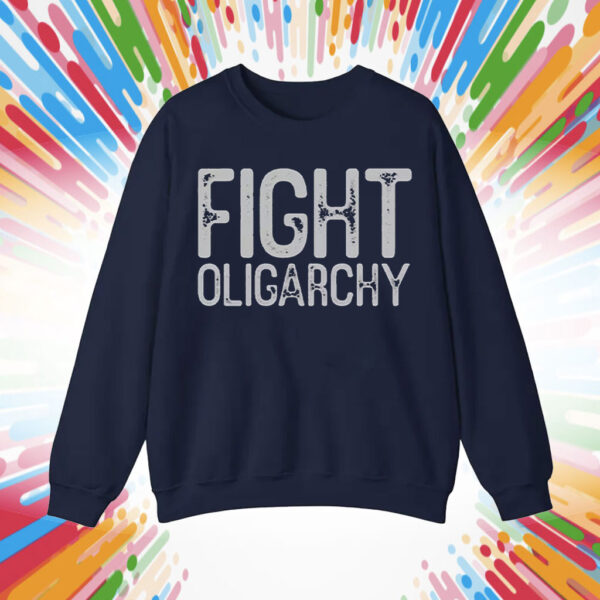 Fight Oligarchy Shirt, resist T-Shirt