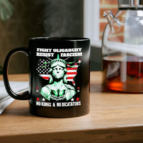 Fight Oligarhy Resist Fascism No Kongs And No Diccataors Mug