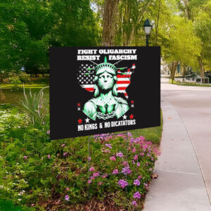 Fight Oligarhy Resist Fascism No Kongs And No Diccataors Yard Sign