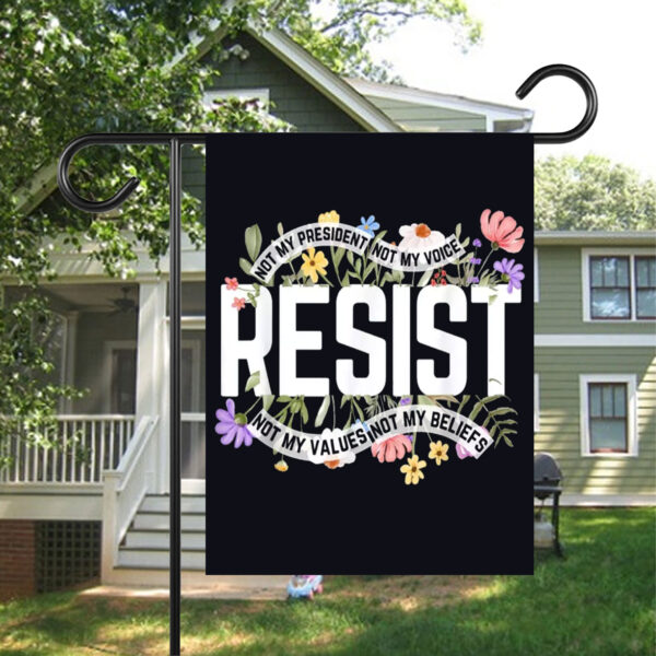 Floral Resist Not My President Anti-Trump Flag