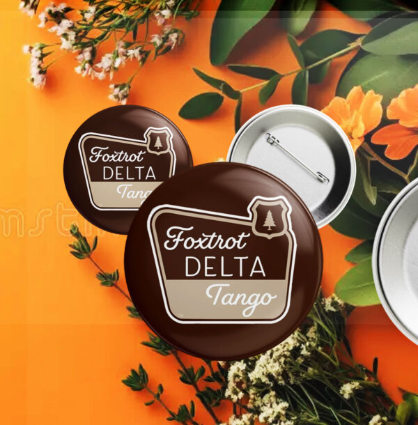 Foxtrot Delta Tango, National Parks Foxtrot Delta Tango Button