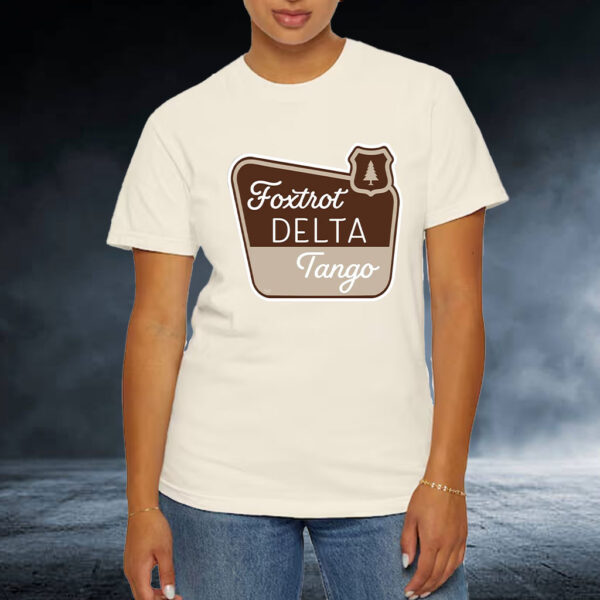 Foxtrot Delta Tango, National Parks Foxtrot Delta Tango T-Shirt