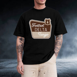 Foxtrot Delta Tango, National Parks Foxtrot Delta Tango T-Shirt