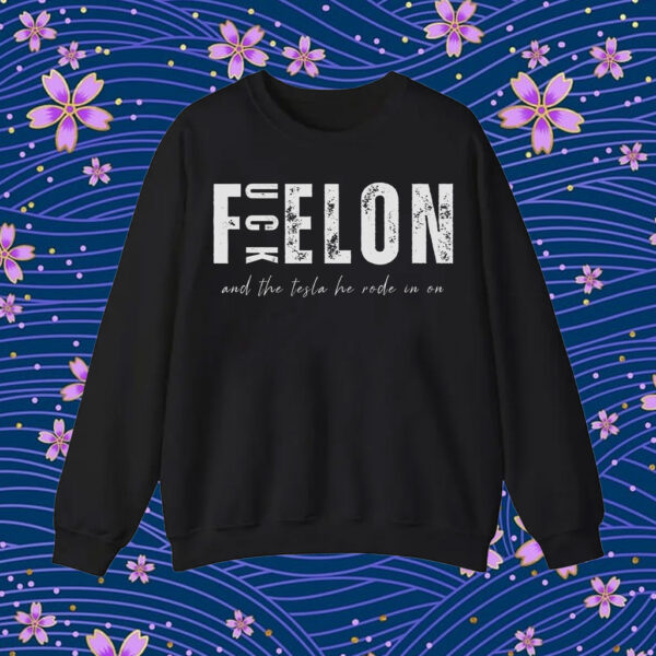 Fuck Elon And The Tesla He Rode In On T-Shirt