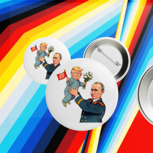 Funny Anti Trump And Anti Putin Button