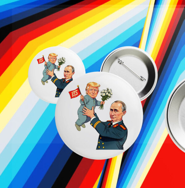 Funny Anti Trump And Anti Putin Button