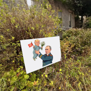 Funny Anti Trump And Anti Putin Yard Sign