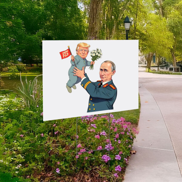 Funny Anti Trump And Anti Putin Yard Sign