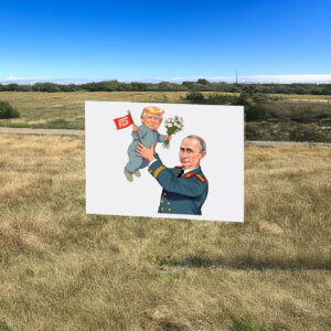 Funny Anti Trump And Anti Putin Yard Sign