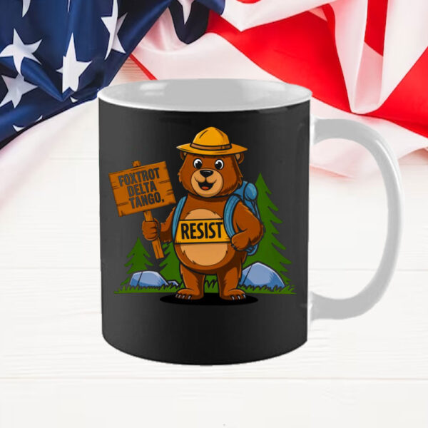 Funny Fdt Resist Bear T Delta Tango National Parks Mug