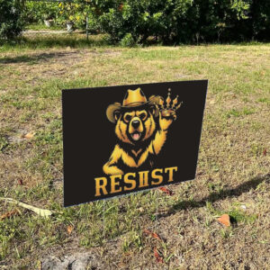 Gold Smokey Bear RESIST Yard Sign