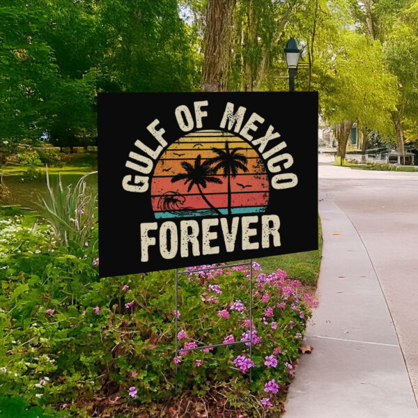 Gulf Of Mexico Forever, Resis Anti Trump Yard Sign