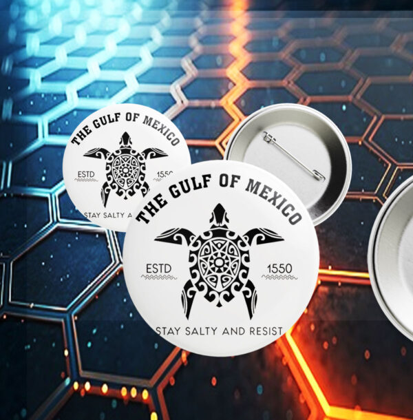 Gulf of Mexico Stay Salty Resistance Button