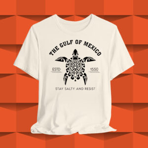 Gulf of Mexico Stay Salty Resistance T-Shirt