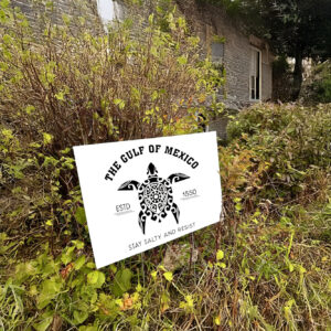 Gulf of Mexico Stay Salty Resistance Yard Sign